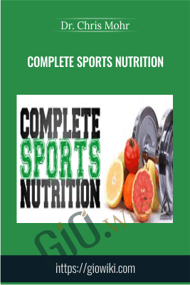 Complete Sports Nutrition - Dr. Chris Mohr