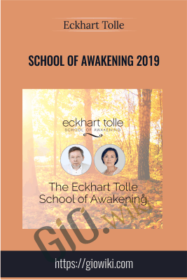 School of Awakening 2019 - Eckhart Tolle