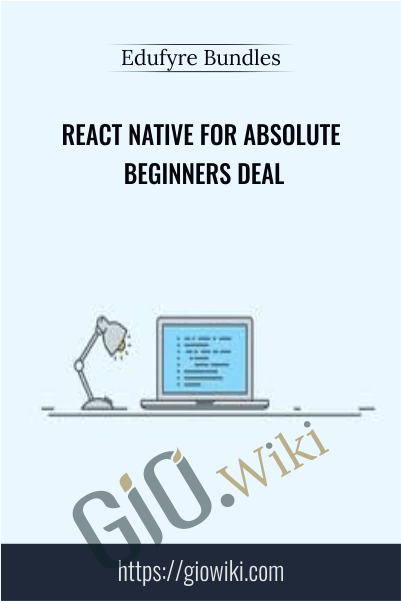 React Native for Absolute Beginners Deal - Edufyre Bundles