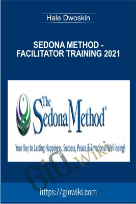 Sedona Method - Facilitator Training 2021 - Hale Dwoskin