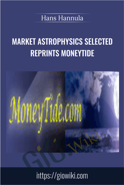 Market Astrophysics Selected Reprints moneytide - Hans Hannula