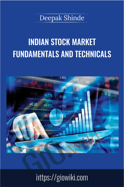 Indian Stock Market Fundamentals And Technicals - Deepak Shinde