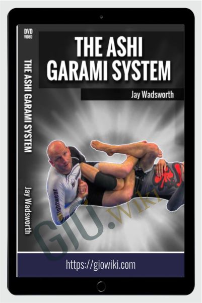 The Ashi Garami Leglock System  - Jay Wadsworth