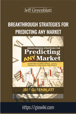 Breakthrough Strategies for Predicting Any Market - Jeff Greenblatt
