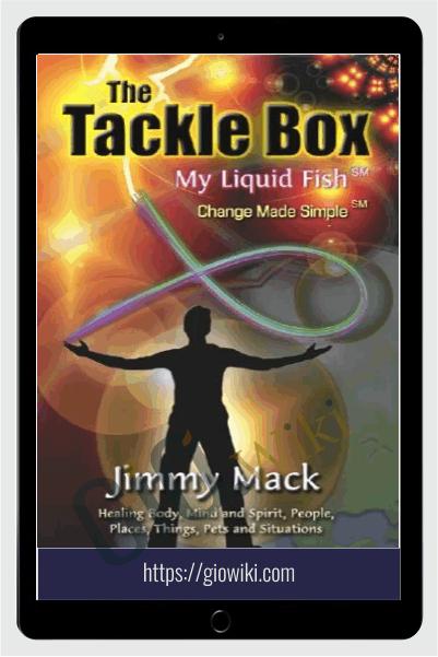 The Tackle Box: My Liquid Fish - Change Made Simple - Jimmy Mack