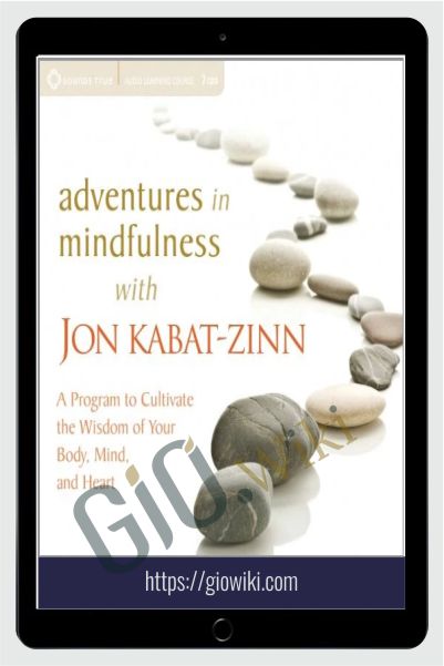 Adventures in Mindfulness - Jon Kabat-Zinn
