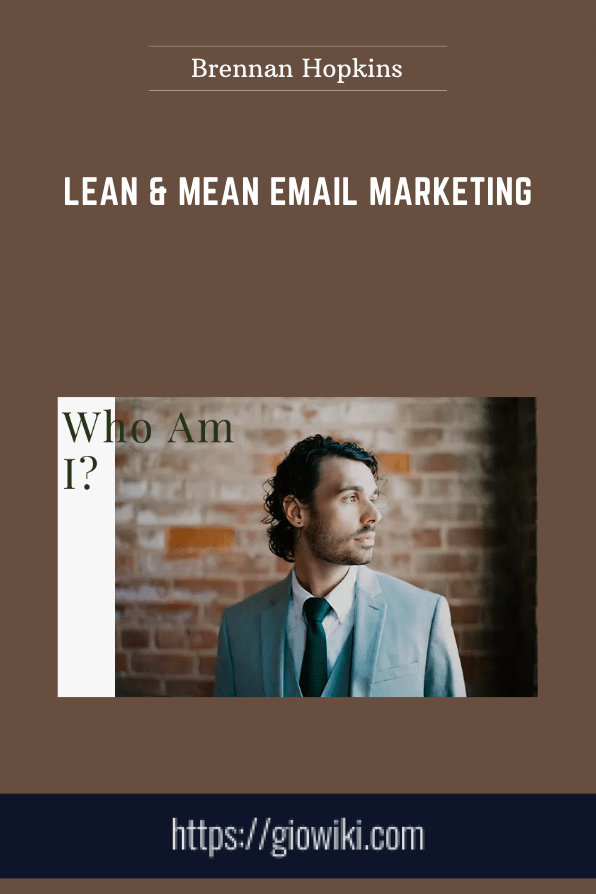 Lean & Mean Email Marketing - Brennan Hopkins