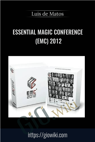 Essential Magic Conference (EMC) 2012 - Luis de Matos