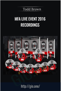 MFA Live Event 2016 Recordings – Todd Brown