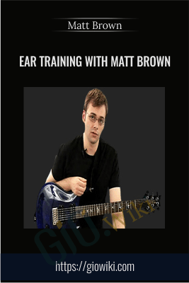 Ear Training with Matt Brown - Matt Brown
