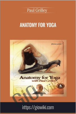 Anatomy for Yoga - Paul Grilley