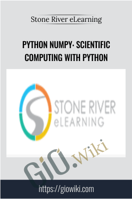 Python NumPy: Scientific Computing with Python - Stone River eLearning