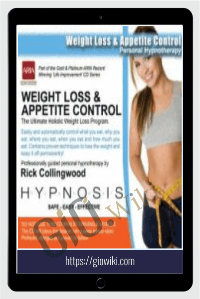 Weight Loss and Appetite Control - Rick Collingwood
