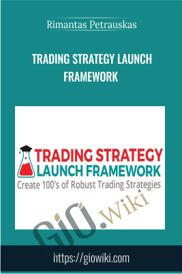 Trading Strategy Launch Framework - Rimantas Petrauskas