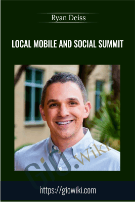 Local mobile and Social Summit - Ryan Deiss
