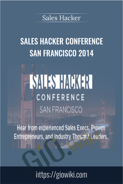 Sales Hacker Conference San Francisco 2014 - Sales Hacker