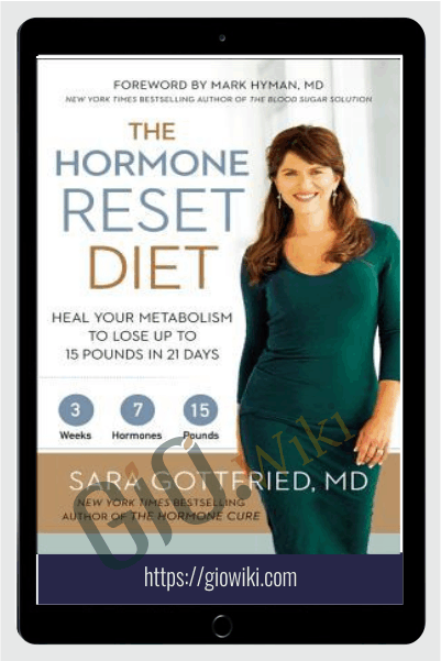 The Hormone Reset Diet Heal Your Metabolism to Lose Up to 15 Pounds in 21 Days - Sara Gottfried