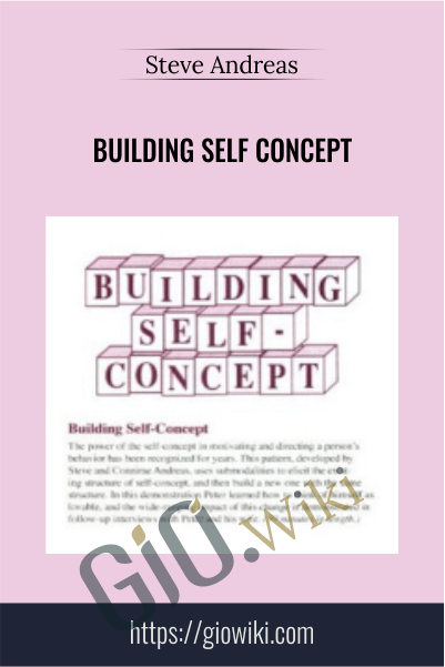Building Self Concept – Steve Andreas