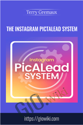 The Instagram Pictalead System – Terry Gremaux