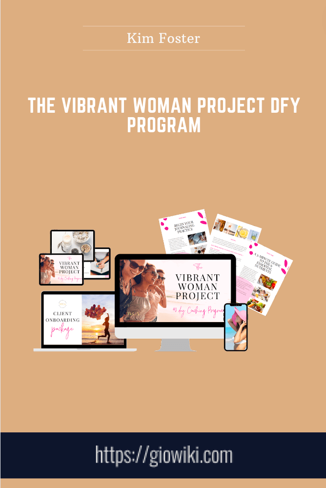 The Vibrant Woman Project DFY Program - Kim Foster