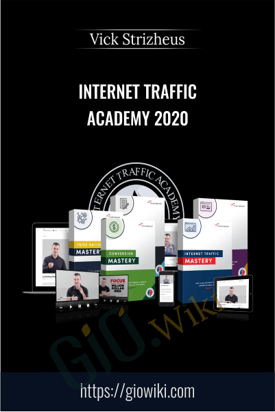 Internet Traffic Academy 2020 – Vick Strizheus