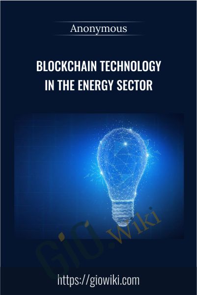 Blockchain Technology In The Energy Sector