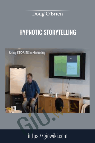 Hypnotic Storytelling - Doug O'Brien