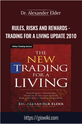 Rules, Risks and Rewards - Trading for a Living UPDATE 2010 - Dr. Alexander Elder