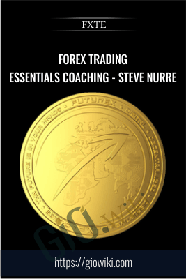 Forex Trading Essentials Coaching - Steve Nurre - FXTE