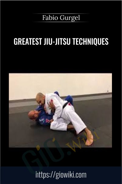 Greatest Jiu-Jitsu Techniques - Fabio Gurgel