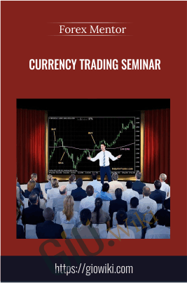 Currency Trading Seminar - Forex Mentor