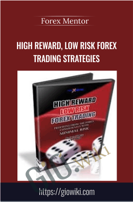 High Reward, Low Risk Forex Trading Strategies - Forex Mentor