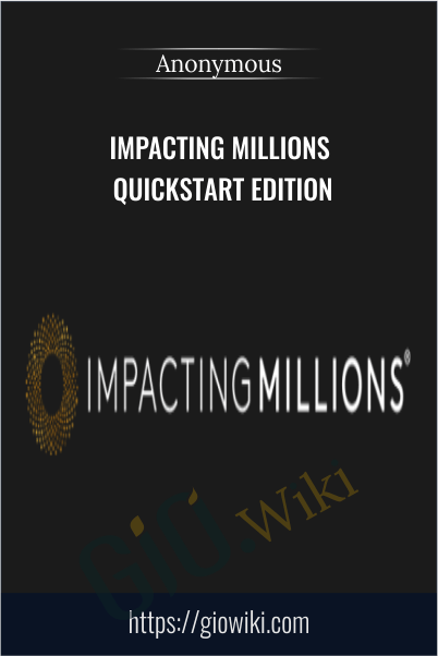 Impacting Millions Quickstart Edition