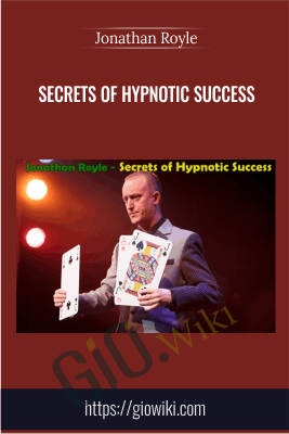 Secrets of Hypnotic Success - Jonathan Royle