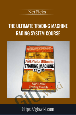 The Ultimate Trading Machine Trading System Course - NetPicks