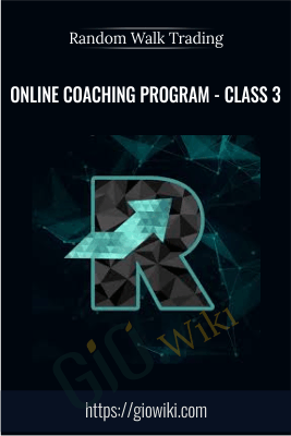 Online Coaching Program - Class 3 - Random Walk Trading