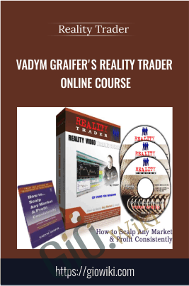 Vadym Graifer's Reality Trader Online Course - Reality Trader
