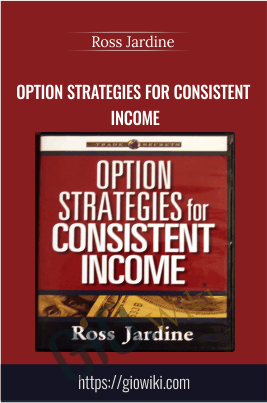 Option Strategies for Consistent Income - Ross Jardine