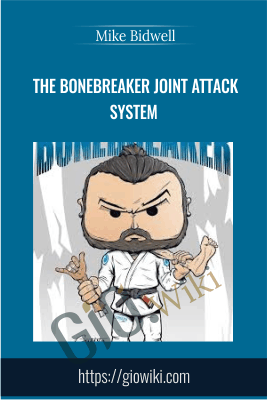 The Bonebreaker Joint Attack System - Mike Bidwell
