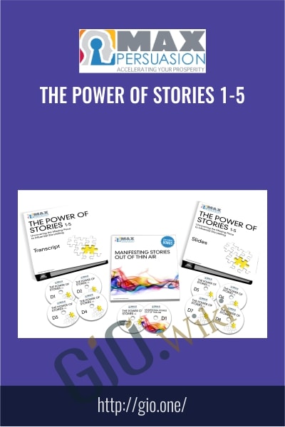 The Power of Stories 1-5 - MaxPersuasion