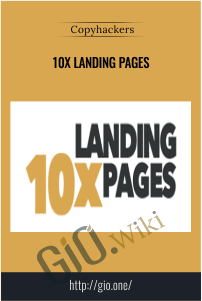 10x Landing Pages – Copy Hackers