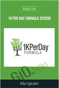 1K Per Day Formula System - Ryan Lee