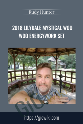 2018 LilyDale Mystical Woo Woo EnergyWork Set - Rudy Hunter