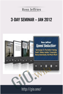 3-Day Seminar – Jan 2012 – Ross Jeffries