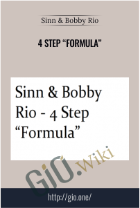 4 Step “Formula” – Sinn & Bobby Rio