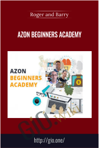 AZON BEGINNERS ACADEMY – Roger and Barry