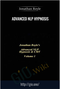 Advanced NLP Hypnosis – Jonathan Royle