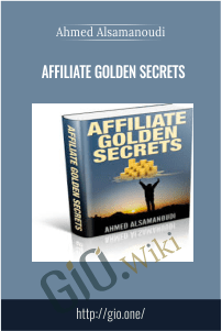 Affiliate Golden Secrets - Ahmed Alsamanoudi
