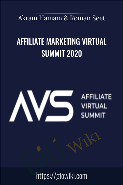 Affiliate Marketing Virtual Summit 2020 - Akram Hamam & Roman Seet