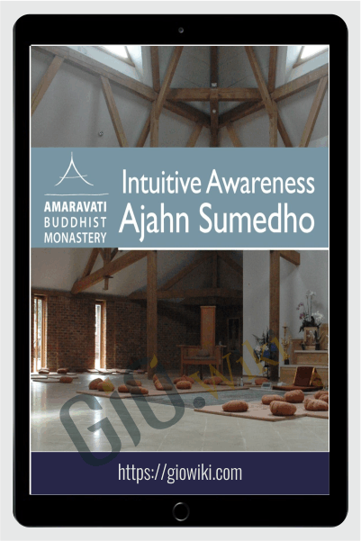 Intuitive Awareness - Ajahn Sumedho
